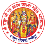 SHREE THAKUR JI RAMLAKSHMAN JANKI MAHILA MAHAVIDYALAYA, BARHAPUR, NANDGANJ, GHAZIPUR, U.P.