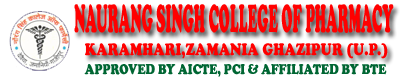 NAURANG SINGH COLLEGE OF PHARMACY, VILL- KARAMHARI, PO- DEWAITH, BLOCK- ZAMANIA,GHAZIPUR- 232326 